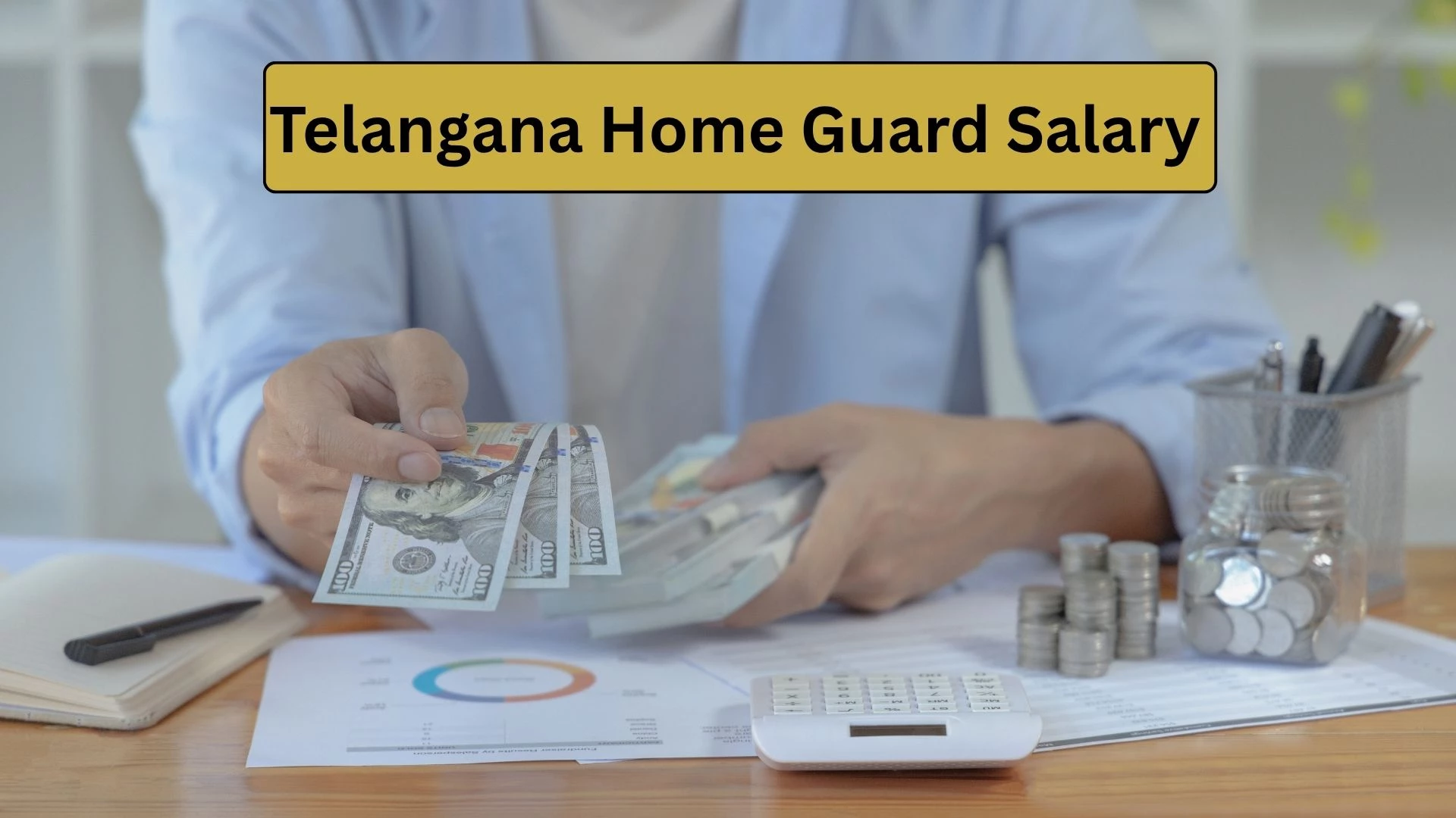 Telangana Home Guard Salary 2025: Pay Scale, In-Hand Salary & Benefits